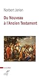 Du Nouveau à l'Ancien Testament vignette