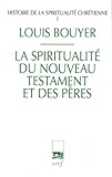 La spiritualité du Nouveau Testament et des Pères vignette