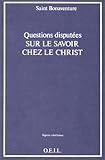 Questions disputées sur le savoir chez le Christ vignette
