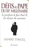 Défis au pape du troisième millénaire vignette