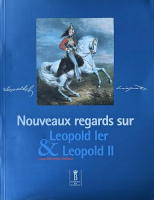 Nouveaux regards sur Léopold I & Léopold II vignette