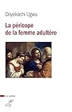 La péricope de la femme adultère dans l'Évangile de Jean vignette