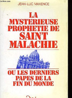 La mystérieuse prophétie de saint Malachie ou Les derniers papes de la fin du monde vignette