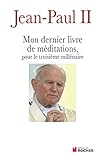 Mon dernier livre de méditations pour le troisième millénaire vignette